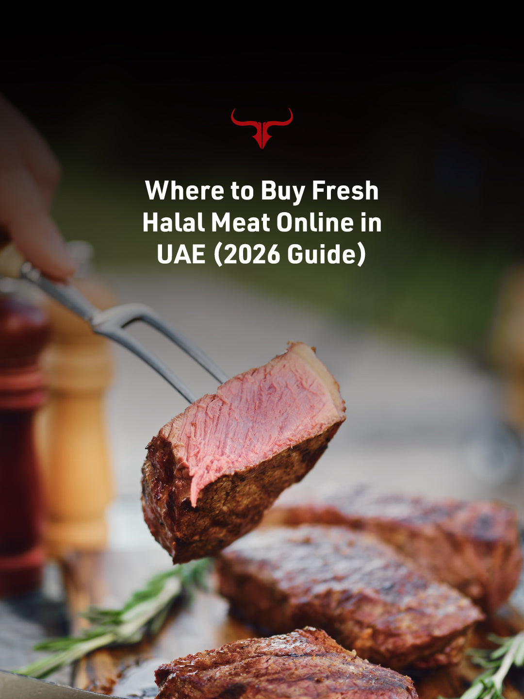 Where to Buy Fresh Halal Meat Online in UAE (2026 Guide)